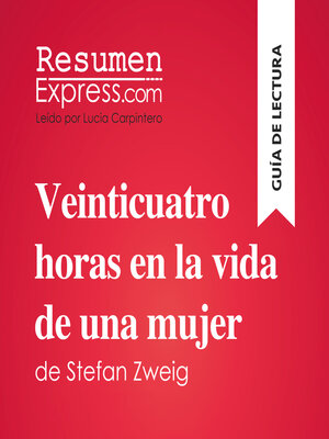 cover image of Veinticuatro horas en la vida de una mujer de Stefan Zweig (Guía de lectura)